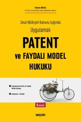 Seçkin Patent ve Faydalı Model Hukuku 5. Baskı - İlhami Güneş Seçkin Yayınları