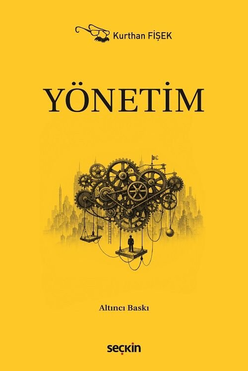 Seçkin Yönetim - Süleyman Kurthan Fişek Seçkin Yayınları