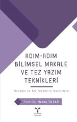 Umuttepe Adım Adım Bilimsel Makale ve Tez Yazım Teknikleri - Hasan Tutar Umuttepe Yayınları