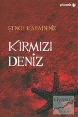 Kırmızı Deniz - Şenol Karadeniz Phoenix Yayınları