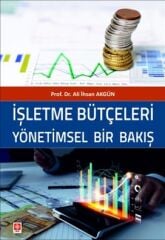 Ekin İşletme Bütçeleri Yönetimsel Bir Bakış - Ali İhsan Akgün Ekin Yayınları