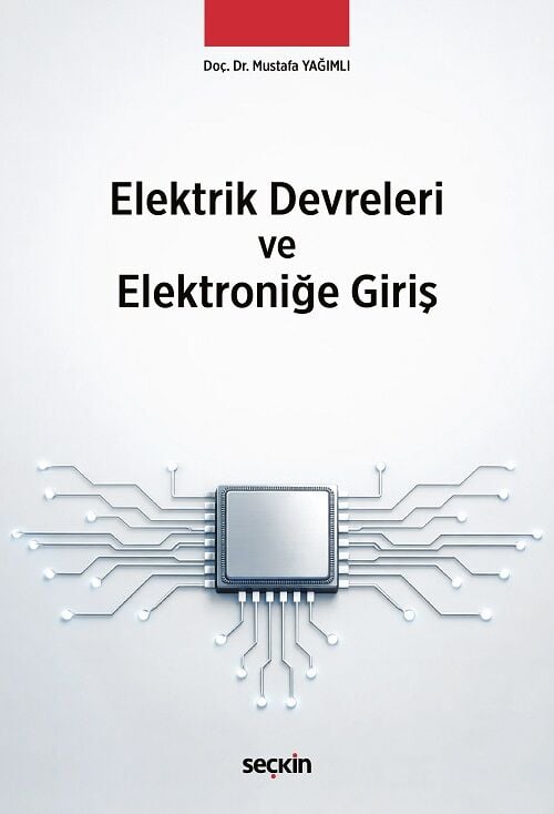 Seçkin Elektrik Devreleri ve Elektroniğe Giriş - Mustafa Yağımlı Seçkin Yayınları
