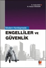 Adalet Modern Kentleşmede Engelliler ve Güvenlik - Sıddık Ekici, Hüseyin Akdoğan Adalet Yayınevi