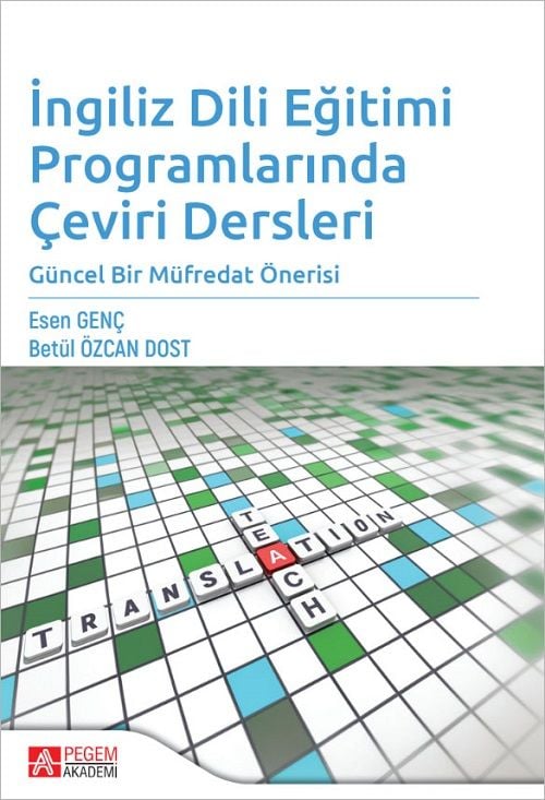 Pegem İngilizce Dili Eğitimi Programlarında Çeviri Dersleri - Esen Genç, Betül Özcan Dost Pegem Akademi Yayıncılık