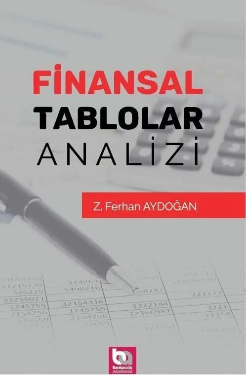 Akademi Finansal Tablolar Analizi - Z. Ferhan Aydoğan Akademi Consulting Yayınları