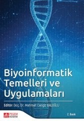 Pegem Biyoinformatik Temelleri ve Uygulamaları 2. Baskı - Mehmet Cengiz Baloğlu Pegem Akademi Yayınları