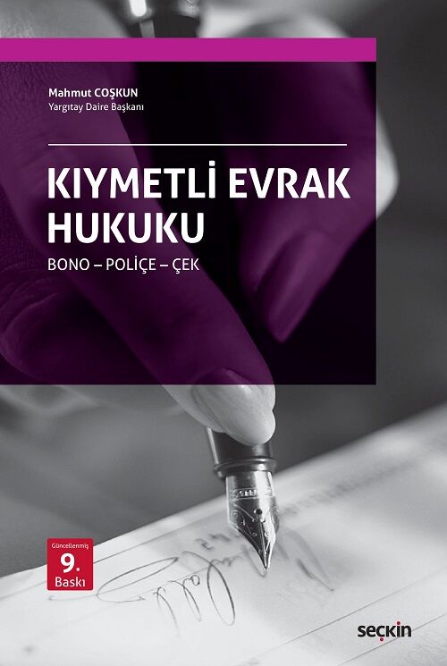 Seçkin Kıymetli Evrak Hukuku Bono, Poliçe, Çek 9. Baskı - Mahmut Coşkun Seçkin Yayınları