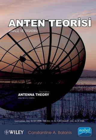 Nobel Anten Teorisi: Analiz ve Tasarım - Antenna Theory: Analysis and Design - Constantine A. Balanis Nobel Akademi Yayınları