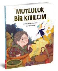 Mutluluk Bir Kıvılcım - Judith Malika Liberman Redhouse Yayınları