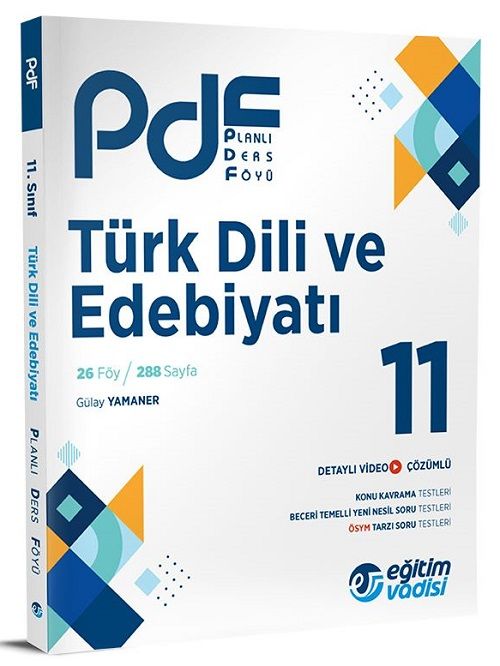 Eğitim Vadisi 11. Sınıf Türk Dili ve Edebiyatı Planlı Ders Föyü PDF Video Anlatım Destekli Eğitim Vadisi Yayınları