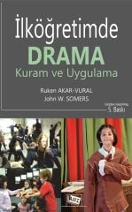 Anı Yayıncılık İlköğretimde Drama, Kuram ve Uygulama 5. Baskı - John W. Somers, Ruken Akar Vural Anı Yayıncılık