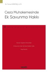 Seçkin Ceza Muhakemesinde Ek Savunma Hakkı - Yunus Karataş Seçkin Yayınları