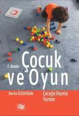 Anı Yayıncılık Çocuk ve Oyun, Çocuğa Oyunla Yardım 7. Baskı - Berka Özdoğan Anı Yayıncılık