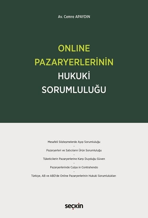 Seçkin Online Pazaryerlerinin Hukuki Sorumluluğu - Cemre Apaydın Seçkin Yayınları