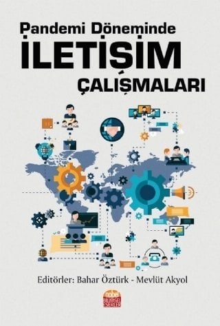 Nobel Pandemi Döneminde İletişim Çalışmaları - Bahar Öztürk, Mevlüt Akyol Nobel Bilimsel Eserler