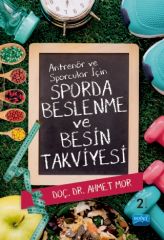 Nobel Antrenör ve Sporcular İçin Sporda Beslenme ve Besin Takviyesi- Ahmet Mor Nobel Akademi Yayınları