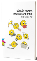 Eğiten Kitap Günlük Yaşama Davranışsal Bakış - Gönül K. İftar Eğiten Kitap