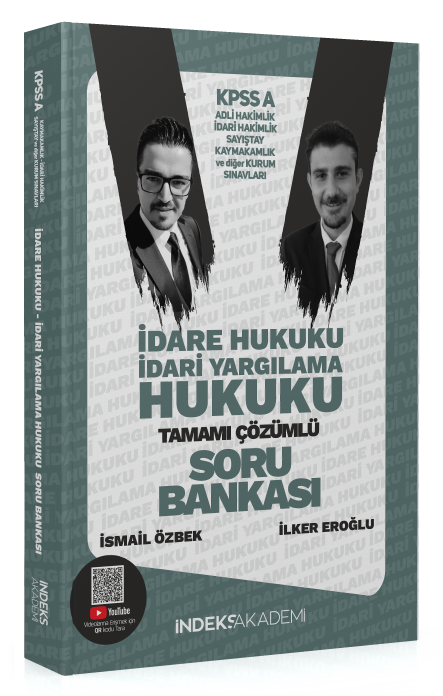 İndeks Akademi 2025 KPSS A Grubu İdare ve İdari Yargılama Hukuku Soru Bankası Çözümlü - İlker Eroğlu, İsmail Özbek İndeks Akademi Yayıncılık