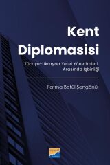 Siyasal Kitabevi Kent Diplomasisi - Fatma Betül Şengönül Siyasal Kitabevi Yayınları