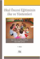 Anı Yayıncılık Okul Öncesi Eğitiminin İlke ve Yöntemleri 4. Baskı - Hale Dere Çiftçi, Hatice Poyraz Anı Yayıncılık