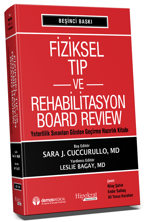 Hipokrat Fiziksel Tıp ve Rehabilitasyon Board Review - Sara J. Cuccurulo Hipokrat Kitabevi