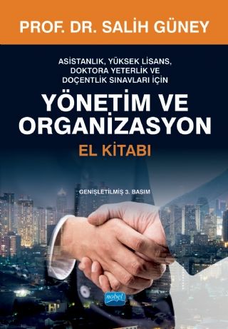 Nobel Yönetim ve Organizasyon El Kitabı - Salih Güney Nobel Akademi Yayınları