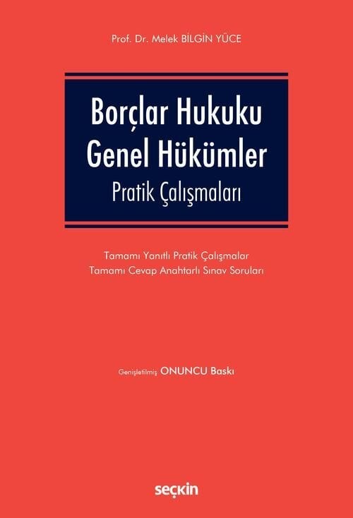 Seçkin Borçlar Hukuku Genel Hükümler Pratik Çalışmaları 10. Baskı - Melek Bilgin Yüce Seçkin Yayınları