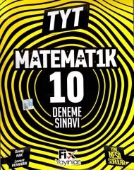 Fix Yayınları YKS TYT Matematik 10 Deneme Fix Yayınları