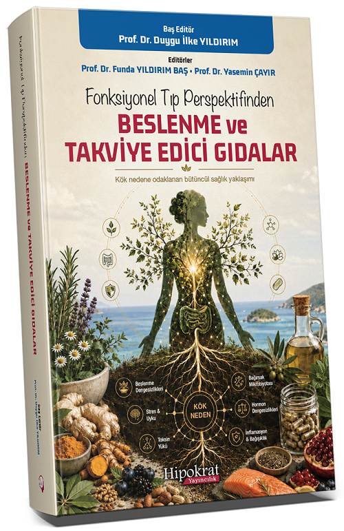 Hipokrat Fonksiyonel Tıp Perspektifinden Beslenme ve Takviye Edici Gıdalar - Duygu İlke Yıldırım Hipokrat Kitabevi