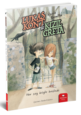 Lukas Kont ile Kızıl Greta - Her Şey Böyle Başladı - Rocio Bonilla Redhouse Yayınları