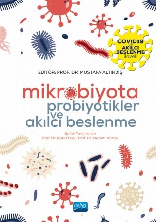 Nobel Mikrobiyota, Probiyotikler ve Akılcı Beslenme - Mustafa Altındiş Nobel Akademi Yayınları