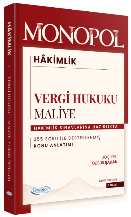 Monopol Hakimlik Maliye, Vergi Hukuku Konu Anlatımı - Özgür Şahan Monopol Yayınları