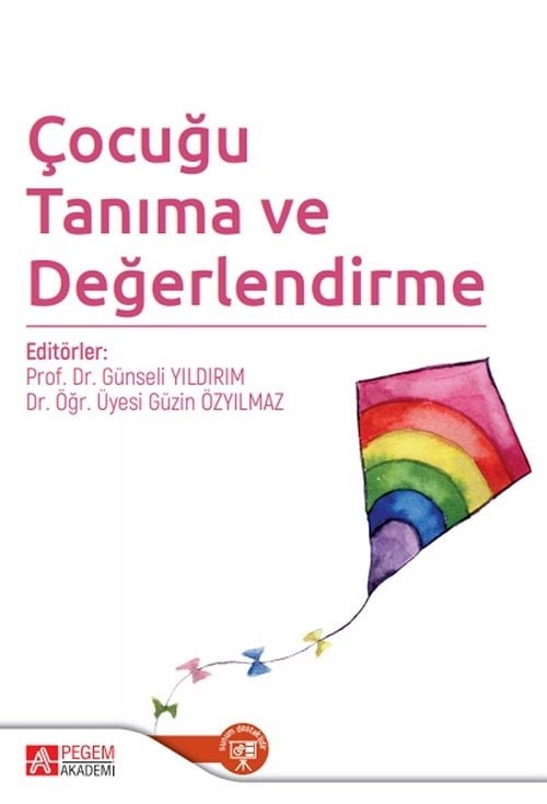 Pegem Çocuğu Tanıma ve Değerlendirme - Günseli Yıldırım, Güzin Özyılmaz Akademi Yayınları