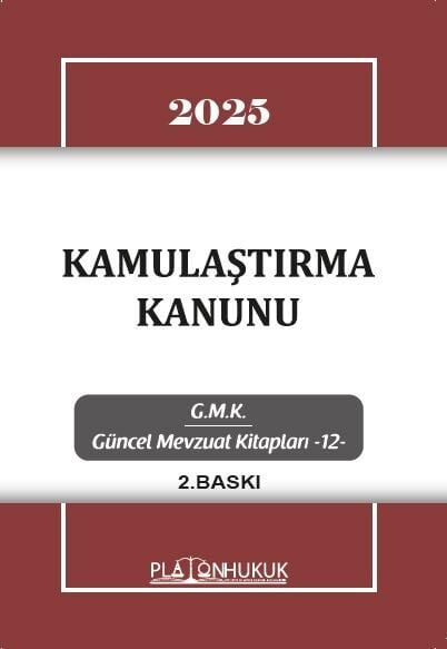 Platon 2025 Kamulaştırma Kanunu Platon Hukuk Yayınları