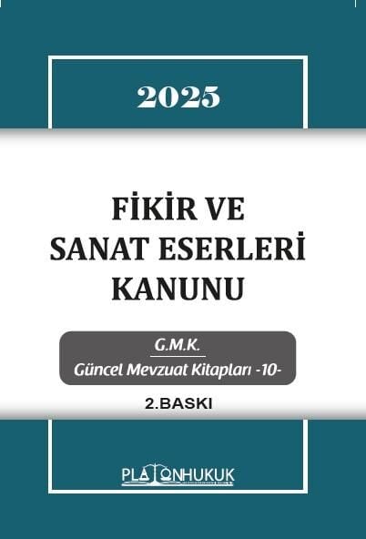 Platon 2025 Fikir ve Sanat Eserleri Kanunu Platon Hukuk Yayınları