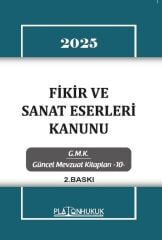 Platon 2025 Fikir ve Sanat Eserleri Kanunu Platon Hukuk Yayınları