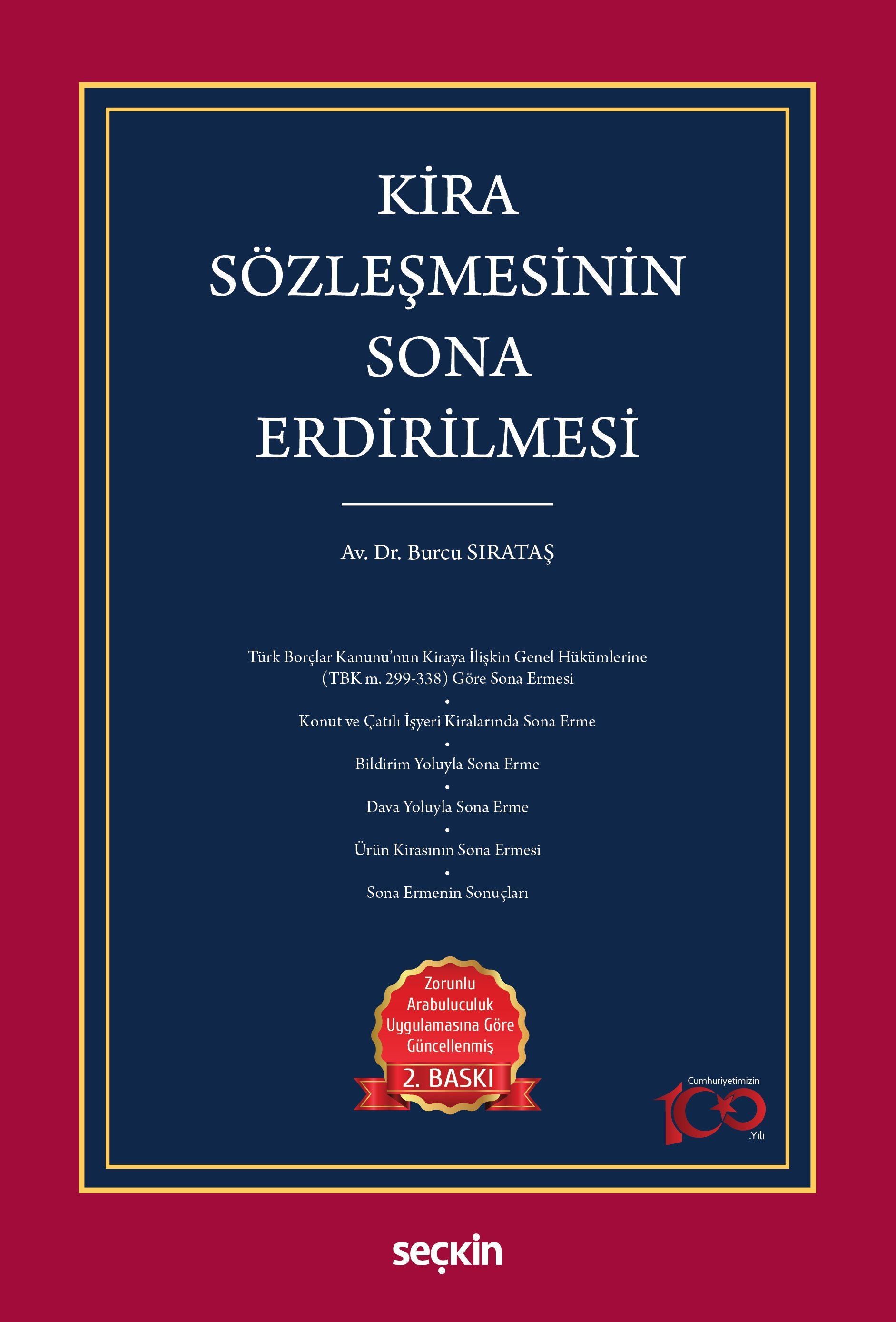 Seçkin Kira Sözleşmesinin Sona Erdirilmesi 2. Baskı - Burcu Sırataş Seçkin Yayınları