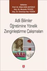 Ekin Adli Bilimler Öğretimine Yönelik Zenginleştirme Çalışmaları - Dilek Kaya Akyüzlü Ekin Yayınları