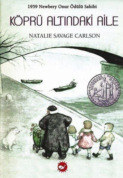 Köprü Altındaki Aile - Natalie Savage Carlson Beyaz Balina Yayınları