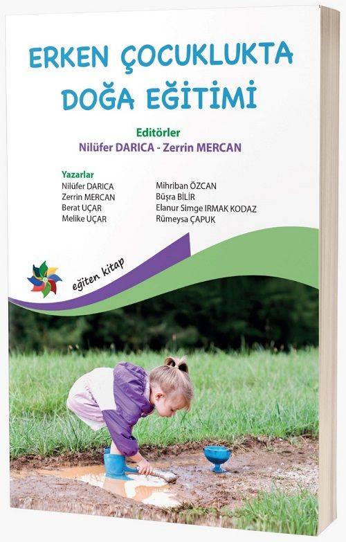 Eğiten Kitap Erken Çocuklukta Doğa Eğitimi - Nilüfer Darıca, Zerrin Mercan Eğiten Kitap