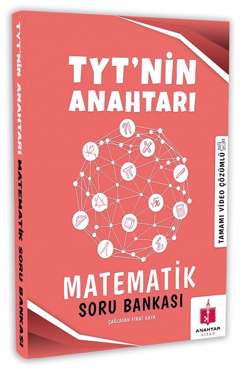 Anahtar Kitap YKS TYT nin Anahtarı Matematik Soru Bankası - Çağlayan Fırat Kaya Anahtar Kitap