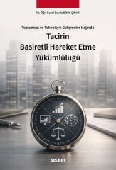 Seçkin Tacirin Basiretli Hareket Etme Yükümlülüğü - Sevda Bora Çınar Seçkin Yayınları