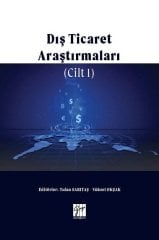 Gazi Kitabevi Dış Ticaret Araştırmaları Cilt I - Tufan Sarıtaş, Yüksel Okşak Gazi Kitabevi