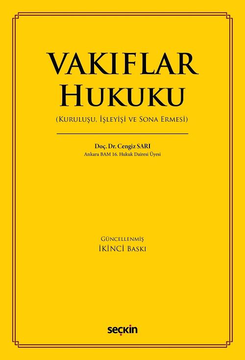 Seçkin Vakıflar Hukuku 2. Baskı - Cengiz Sarı Seçkin Yayınları