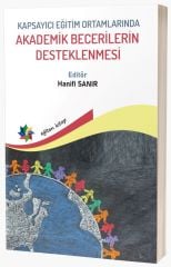 Eğiten Kitap Kapsayıcı Eğitim Ortamlarında Akademik Becerilerin Desteklenmesi - Hanifi Sanır Eğiten Kitap