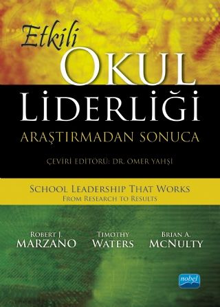 Nobel Etkili Okul Liderliği - Robert J. Marzano, Timothy Waters, Brian A. McNulty Nobel Akademi Yayınları