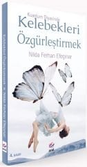 Arel Kuantum Diyarında Kelebekleri Özgürleştirmek 4. Baskı - Nilda Ferhan Efeçınar Arel Yayınları