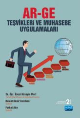Nobel AR-GE Teşvikleri ve Muhasebe Uygulamaları - Hüseyin Mert, Bülent Deniz Karahan, Ferhat Atın Nobel Akademi Yayınları