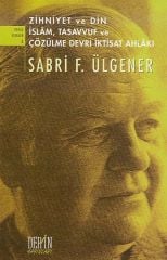 Derin Yayınları Zihniyet ve Din, İslam, Tasavvuf ve Çözülme Devri İktisat Ahlakı - Sabri F. Ülgener Derin Yayınları