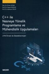 Seçkin C++ ile Nesneye Yönelik Programlama ve Mühendislik Uygulamaları - Ömer Aydın ​​​​​Seçkin Yayınları